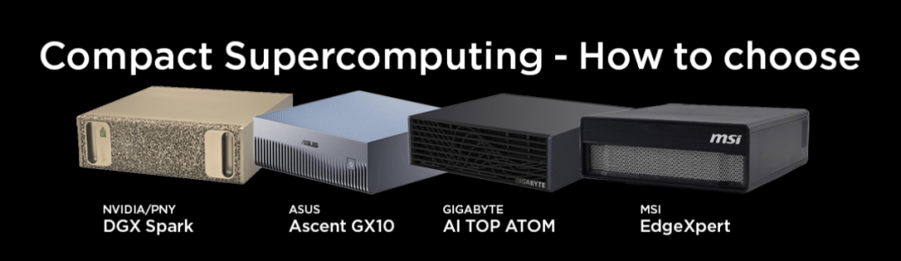 Compact supercomputing class of 2026: DGX Spark, GX10, Gigabyte AI TOP ATOM, MSI EdgeXpert