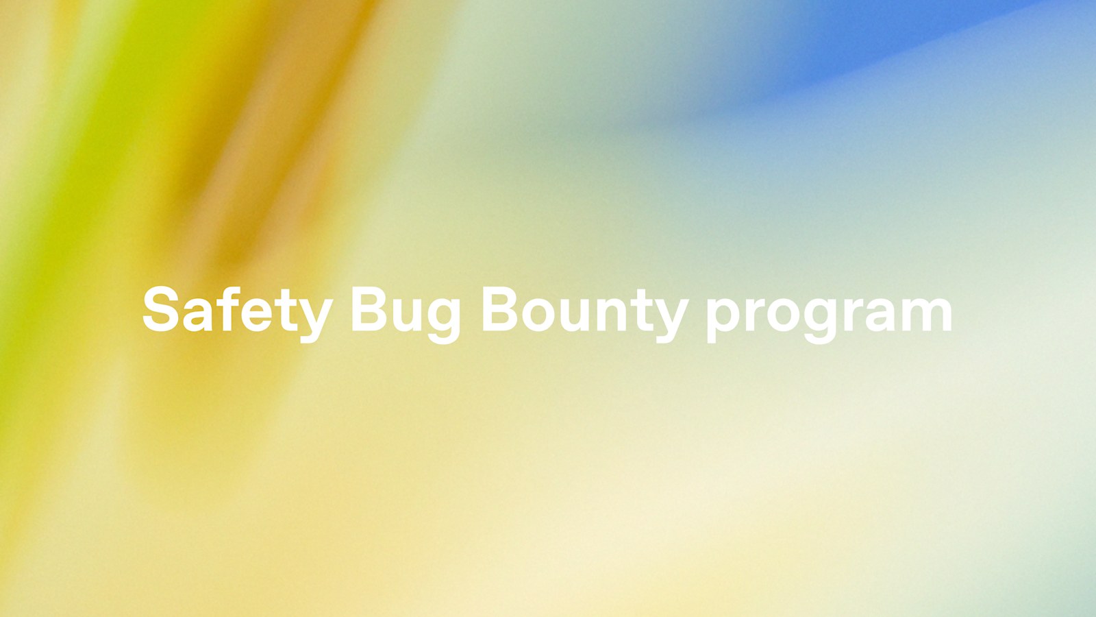 OpenAI Launches Dedicated Safety Bug Bounty Program